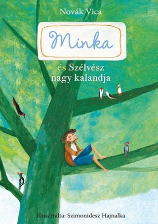 Novk Vica - Minka s Szlvsz Nagy Kalandja (Minka 3.)