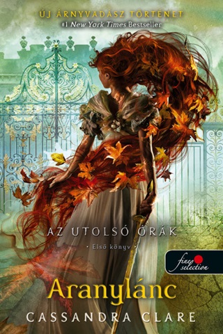 Cassandra Clare - Aranylnc - Az Utols rk 1. - Fztt