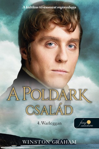 Winston Graham - A Poldark Csald 4. - Warleggan