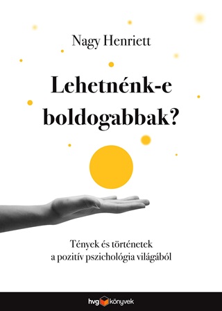 Nagy Henriett - Lehetnnk-E Boldogabbak?