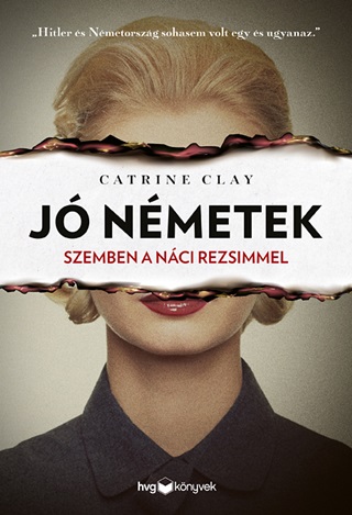 Caterine Clay - J Nmetek - Szemben A Nci Rezsimmel