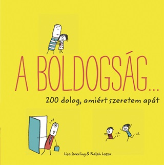 Lisa - Lazar Swerling - A Boldogsg 200 Dolog, Amirt Szeretem Apt