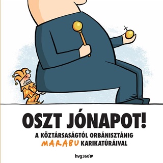 Oszt Jnapot! - A Kztrsasgtl Orbnisztnig