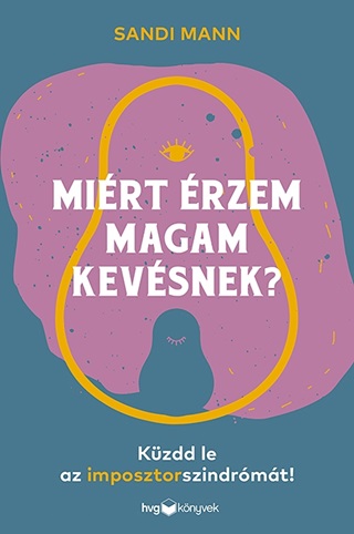 Sandi Mann - Mirt rzem Magam Kevsnek? - Kzdd Le Az Imposztorszindrmt!