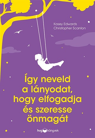 Kasey Edwards - gy Neveld A Lnyodat, Hogy Elfogadja s Szeresse nmagt