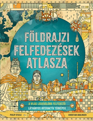 Philip Steele - Fldrajzi Felfedezsek Atlasza