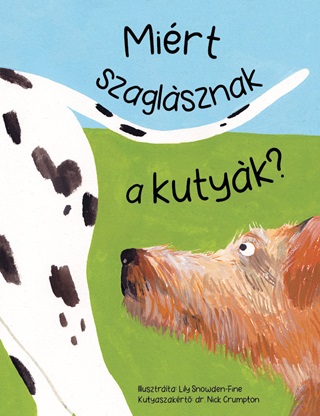 Nick Dr Crumpton - Mirt Szaglsznak A Kutyk?