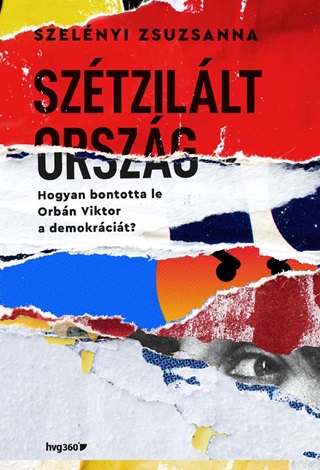 Szelnyi Zsuzsanna - Sztzillt Orszg - Hogyan Bontotta Le Orbn Viktor A Demokrcit?