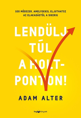Adam Alter - Lendlj Tl A Holtponton!