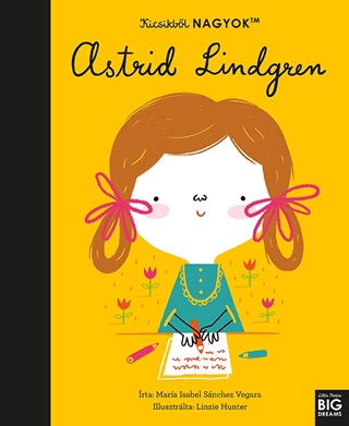 Kicsikbl Nagyok - Astrid Lindgren