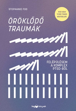 Stephanie Foo - rkld Traumk - Felplsem A Komplex Ptsd-Bl