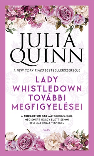 Julia Quinn - Lady Whistledown Tovbbi Megfigyelsei