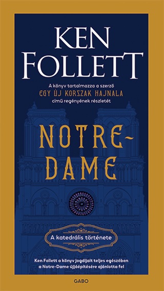 Ken Follett - Notre-Dame - A Katedrlis Trtnete