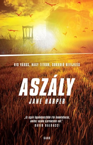 Jane Harper - Aszly - Kisvros, Nagy Titkok, Sokkol Befejezs