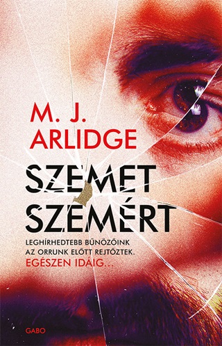 M. J. Arlidge - Szemet Szemrt