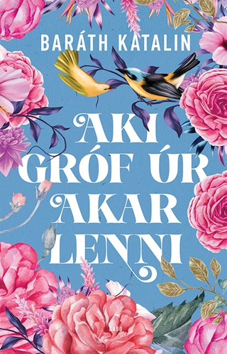 Barth Katalin - Aki Grf r Akar Lenni