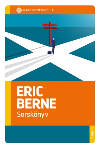 Eric Berne - Sorsknyv