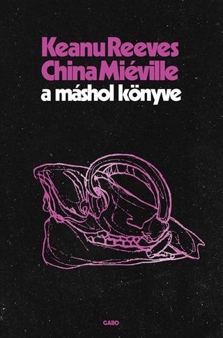 China Miville Keanu Reeves - A Mshol Knyve