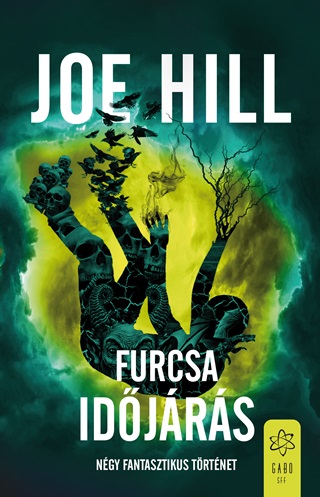 Joe Hill - Furcsa Idjrs