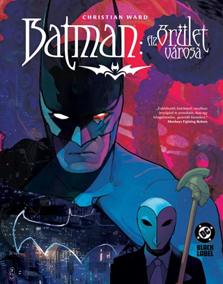 Christian Ward - Batman  Az rlet Vrosa