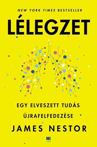 James Nestor - Llegzet - Egy Elveszett Tuds jrafelfedezse