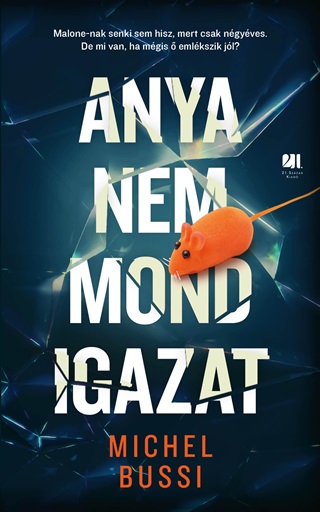 Michel Bussi - Anya Nem Mond Igazat