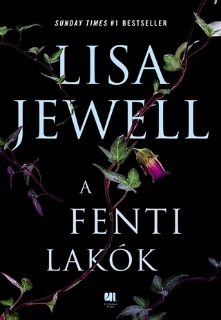 Lisa Jewell - A Fenti Lakk