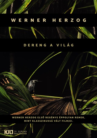 Werner Herzog - Dereng A Vilg