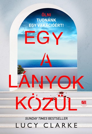 Lucy Clarke - Egy A Lnyok Kzl