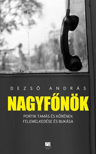 Dezs Andrs - Nagyfnk - Portik Tams s Krnek Felemelkedse s Buksa