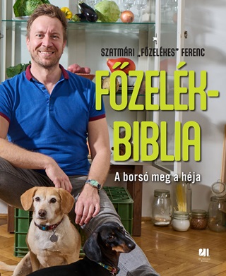 Szatmri Fzelkes Ferenc - Fzelkbiblia -  A Bors Meg A Hja