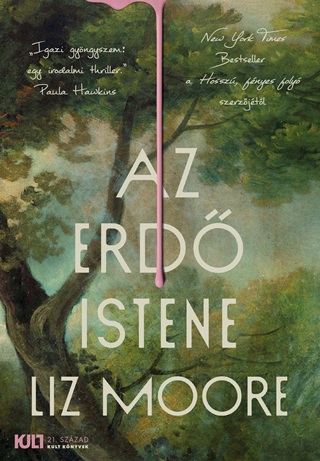 Liz Moore - Az Erd Istene