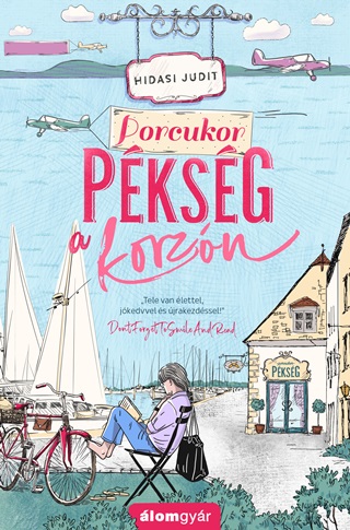 Hidasi Judit - Porcukor Pksg A Korzn
