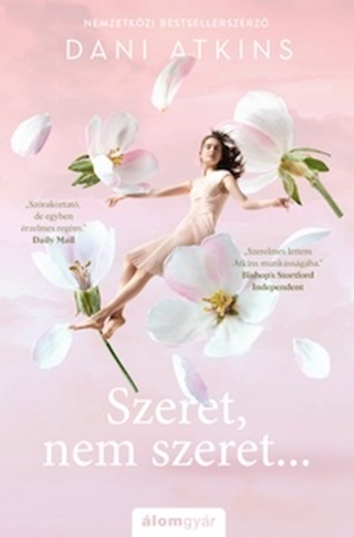 Dani Atkins - Szeret, Nem Szeret...