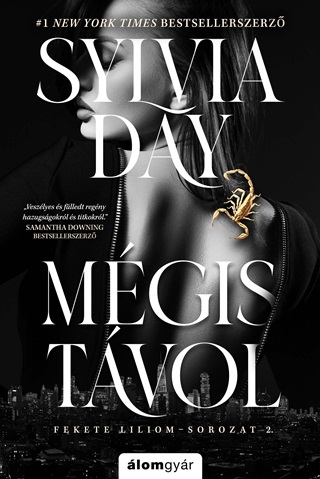 Sylvia Day - Mgis Tvol - Fekete Liliom-Sorozat 2.