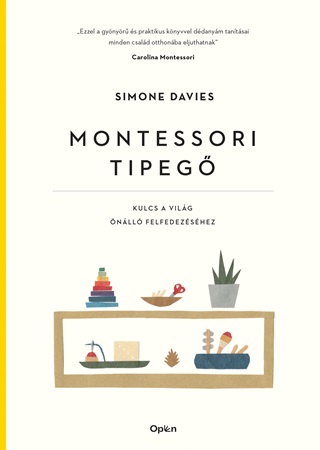 Simone Davis - Montessori Tipeg - Kulcs A Vilg nll Felfedezshez - Kttt