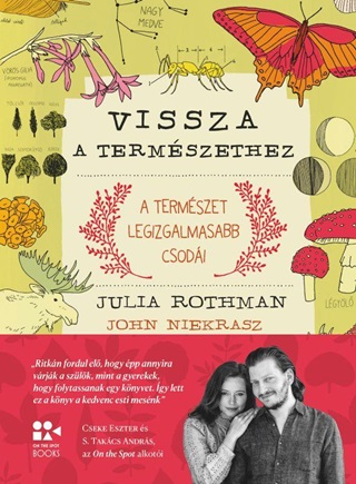 Julia Rothman - Vissza A Termszethez