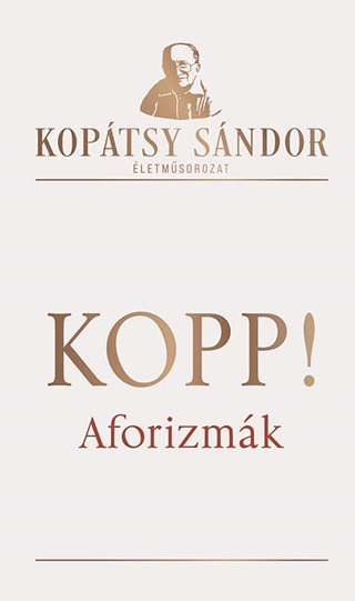 Koptsy Sndor - Kopp!