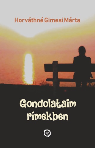 Horvthn Gimesi Mrta - Gondolataim Rmekben