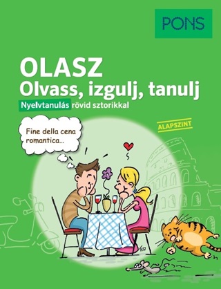 - - Pons Olasz Olvass, Izgulj, Tanulj - Nyelvtanuls Rvid Sztorikkal(Alapszint)