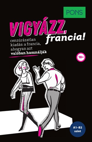  - Pons Vigyzz, Francia!