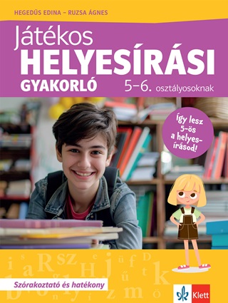 Hegeds Edina - Ruzsa gnes - Jtkos Helyesrsi Gyakorl 5-6. Osztlyosoknak