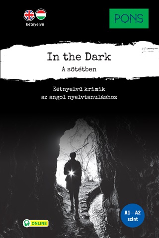  - In The Dark - A Sttben (Pons A1-A2 Szint)