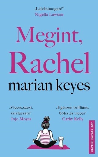 Marian Keyes - Megint, Rachel