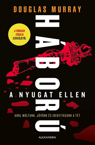 Douglas Murray - Hbor A Nyugat Ellen