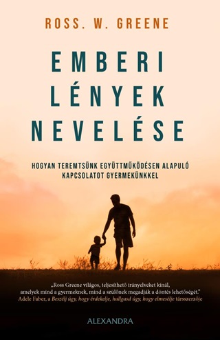 Ross W. Greene - Emberi Lnyek Nevelse