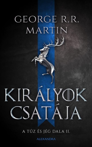 George R.R. Martin - Kirlyok Csatja -  A Tz s Jg Dala Ii.