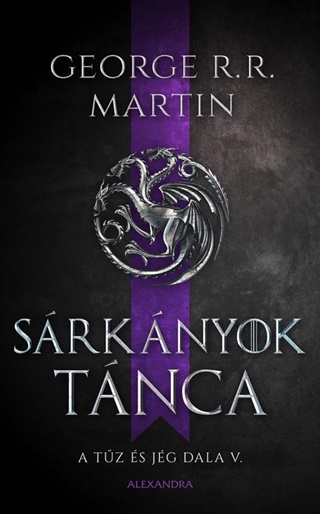  George R.R. Martin - Srknyok Tnca - A Tz s Jg Dala 5.Rsz