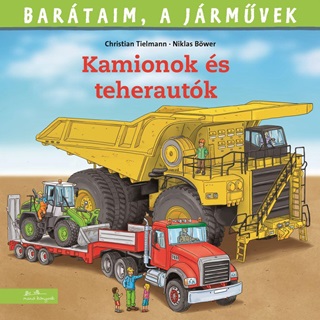 Christian - Bwer Tielmann - Bartaim, A Jrmvek 11. - Kamionok s Teherautk