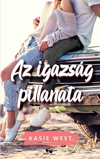 Kasie West - Az Igazsg Pillanata